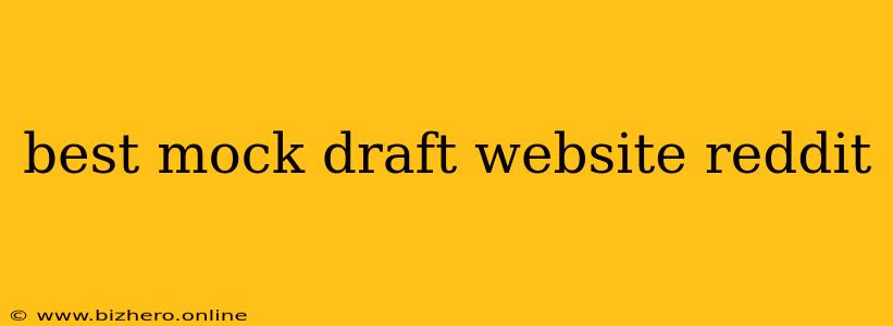 best mock draft website reddit