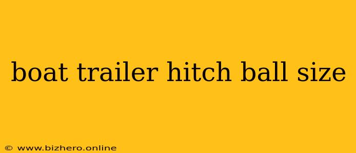 boat trailer hitch ball size