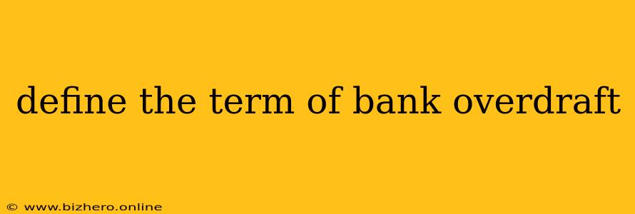 define the term of bank overdraft